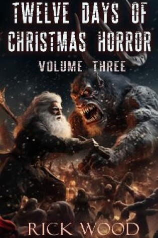 Cover of Twelve Days of Christmas Horror Volume Three