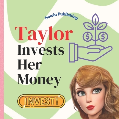 Book cover for Taylor Invests Her Money