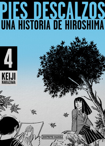 Book cover for Pies descalzos 4: Una historia de Hiroshima / Barefoot Gen 4