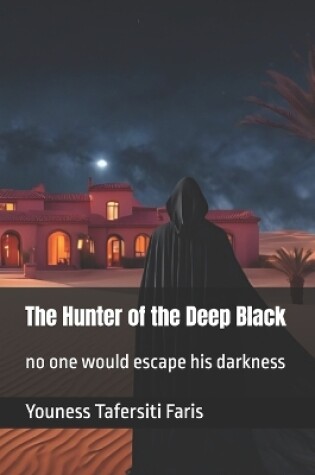 Cover of The Hunter of the Deep Black