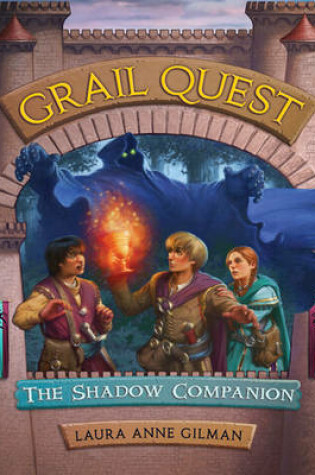 Cover of Grail Quest #3: The Shadow Companion