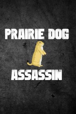 Book cover for Prairie Dog Assassin