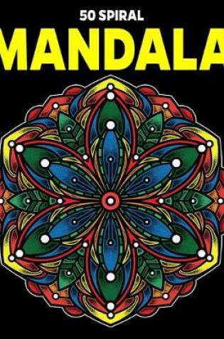 Cover of 50 Spiral Mandalas