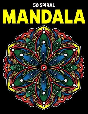 Book cover for 50 Spiral Mandalas