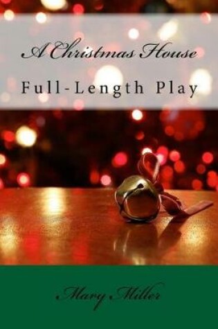 Cover of A Christmas House - Play