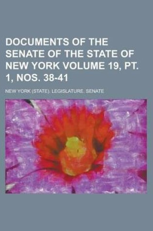 Cover of Documents of the Senate of the State of New York Volume 19, PT. 1, Nos. 38-41