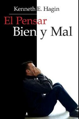 Cover of El Pensar Bien y Mal (Right and Wrong Thinking)