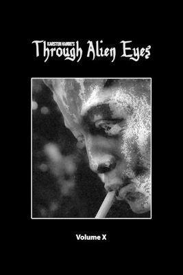 Cover of Through Alien Eyes Volume X