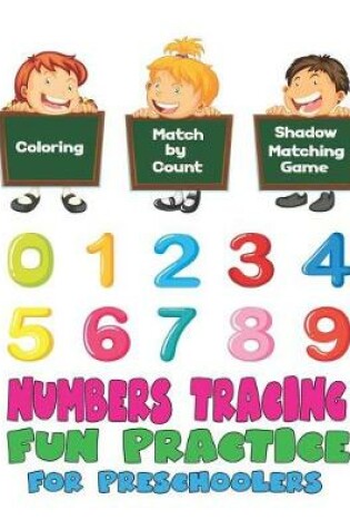Cover of Numbers Tracing Fun Practice for Preschoolers
