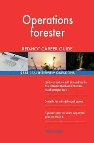 Cover of Operations forester RED-HOT Career Guide; 2551 REAL Interview Questions