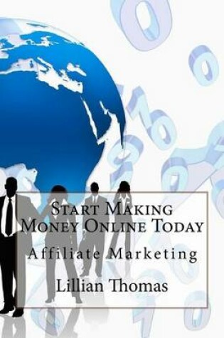 Cover of Start Making Money Online Today