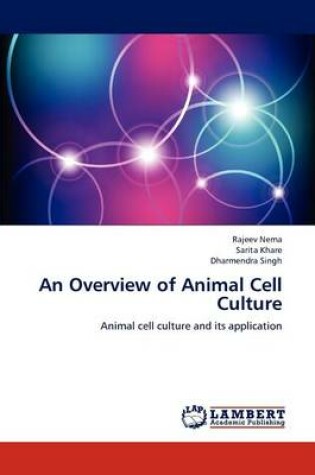 Cover of An Overview of Animal Cell Culture