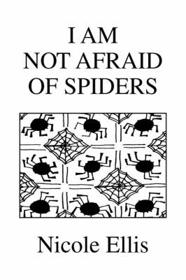 Book cover for I Am Not Afraid of Spiders