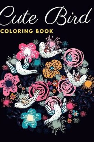 Cover of Cute Bird coloring book