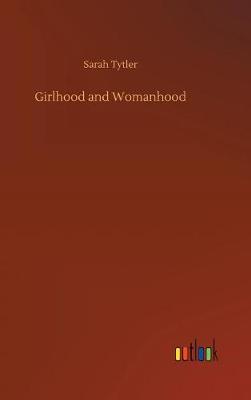 Book cover for Girlhood and Womanhood