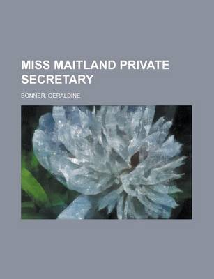 Book cover for Miss Maitland Private Secretary