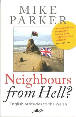 Book cover for Neighbours from Hell? - English Attitudes to the Welsh