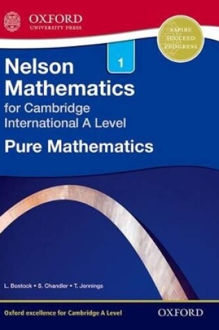 Cover of Nelson Pure Mathematics 1 for Cambridge International A Level