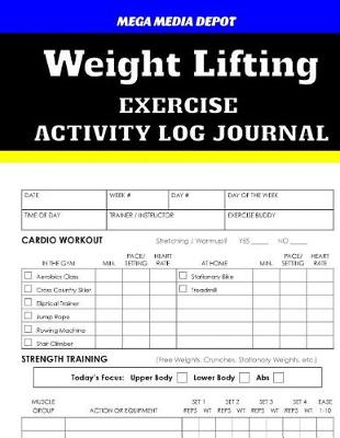 Book cover for Weight Lifting Exercise Activity Log Journal