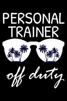 Book cover for Personal Trainer Off Duty