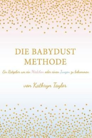 Cover of Die Babydust Methode