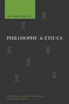 Book cover for The Essentials of Philosophy and Ethics