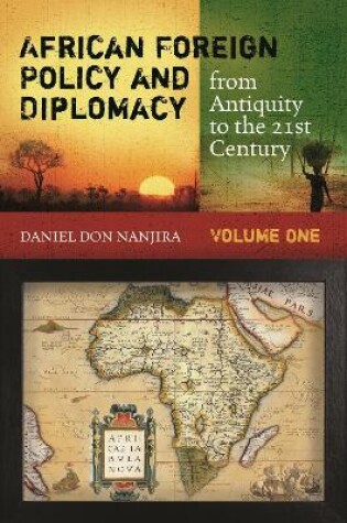 Cover of African Foreign Policy and Diplomacy from Antiquity to the 21st Century [2 volumes]