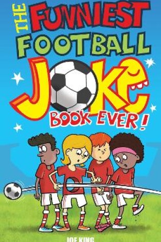 Cover of The Funniest Football Joke Book Ever!