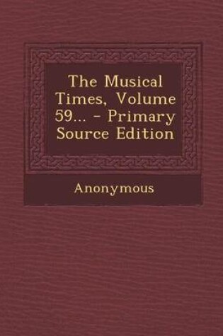 Cover of The Musical Times, Volume 59...