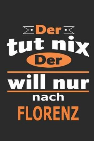 Cover of Der tut nix Der will nur nach Florenz