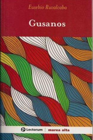 Cover of Gusanos