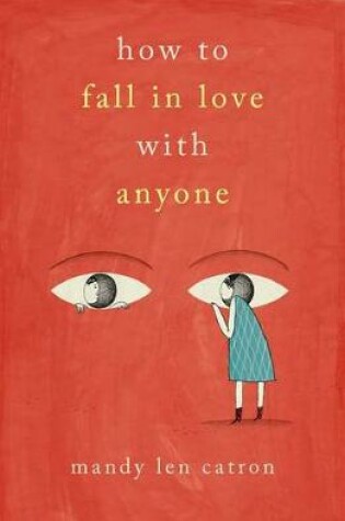 Cover of How to Fall in Love with Anyone