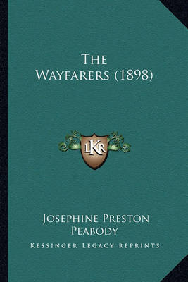 Book cover for The Wayfarers (1898) the Wayfarers (1898)