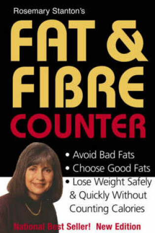 Cover of Rosemary Stanton's Fat & Fibre Counter