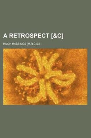 Cover of A Retrospect [&C]