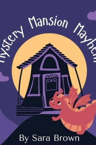 Cover of Mystery Mansion Mayhem