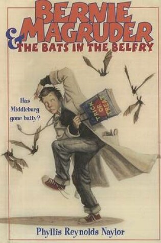Cover of Bernie Magruder & the Bats in the Belfry