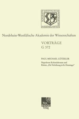 Cover of Napoleons Kolonialtraum Und Kleists "die Verlobung in St. Domingo"