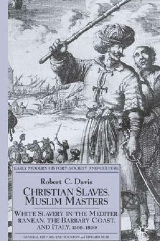 Cover of Christian Slaves, Muslim Masters