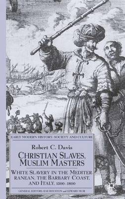 Book cover for Christian Slaves, Muslim Masters