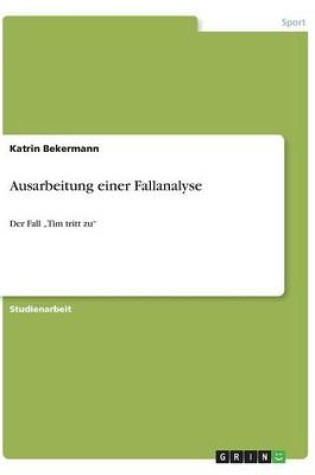 Cover of Ausarbeitung einer Fallanalyse