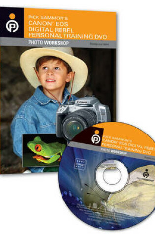 Cover of Rick Sammon's Canon EOS Digital Rebel Personal Training Photo Workshop