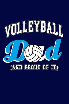 Book cover for Volleyball Dad and Proud of It