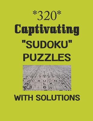 Book cover for 320 Captivating "Sudoku" puzzles with Solutions