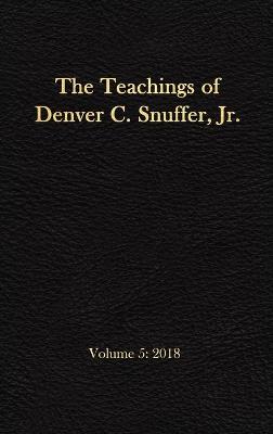 Cover of The Teachings of Denver C. Snuffer, Jr. Volume 5