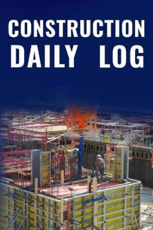 Cover of Construction Daily Log