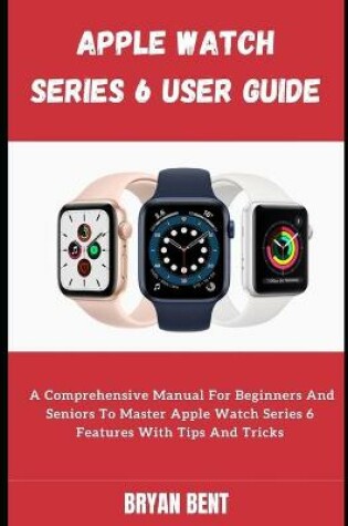 Cover of Apple Watch Series 6 For Seniors