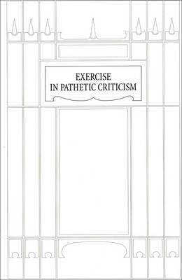 Book cover for Exercise in Pathetic Criticism