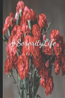 Book cover for #SororityLife Red Carnation Love