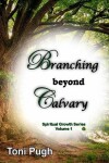 Book cover for Branching Beyond Calvary